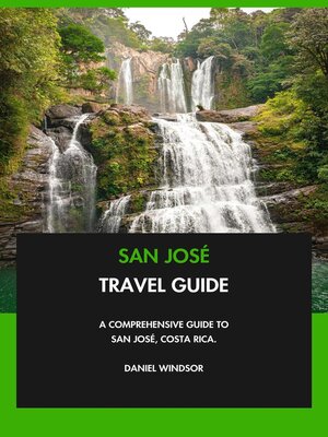 cover image of San José Travel Guide